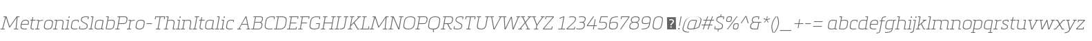 MetronicSlabPro-ThinItalic