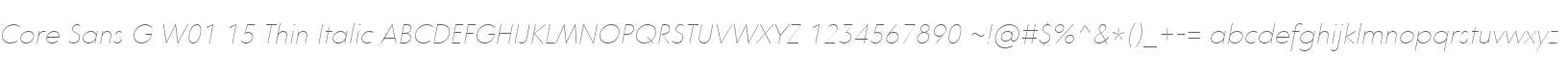 Core Sans G W01 15 Thin Italic