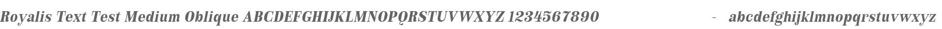 Royalis Text Test Medium Oblique