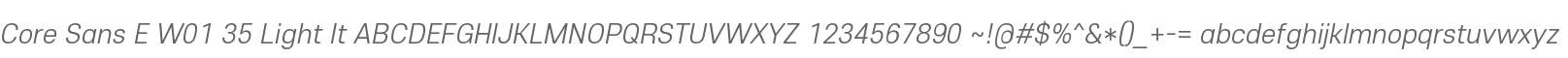 Core Sans E W01 35 Light It