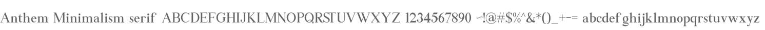 Anthem Minimalism serif