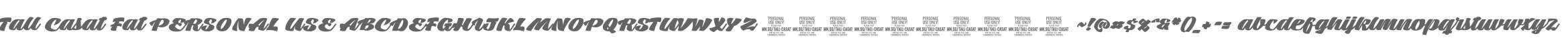 Tall Casat Fat PERSONAL USE