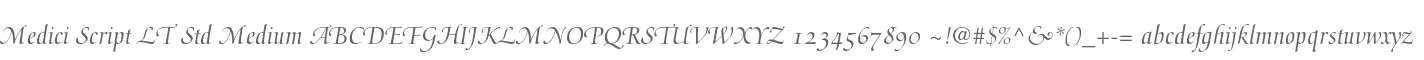 Medici Script LT Std Medium