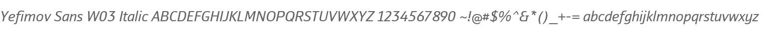 Yefimov Sans W03 Italic