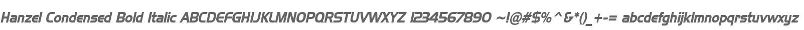 Hanzel Condensed Bold Italic