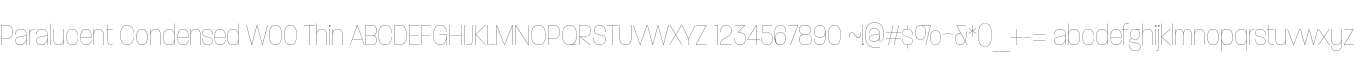 Paralucent Condensed W00 Thin
