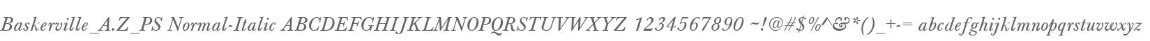 Baskerville_A.Z_PS Normal-Italic