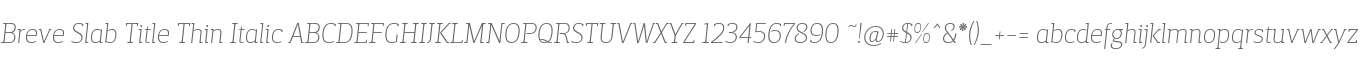 BreveSlabTitle-ThinItalic
