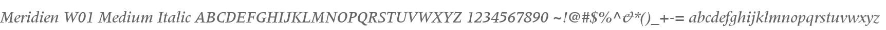 Meridien W01 Medium Italic