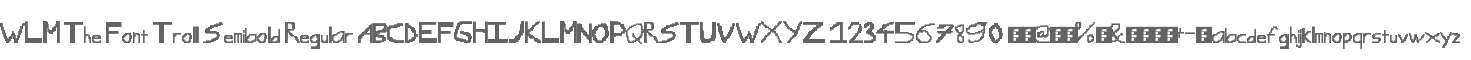 WLM The Font Troll Semibold Regular