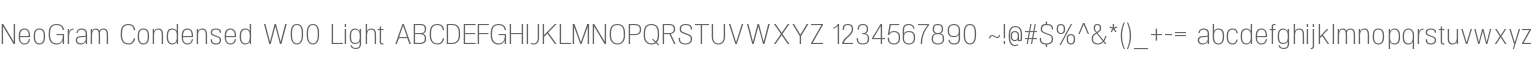 NeoGram Condensed W00 Light