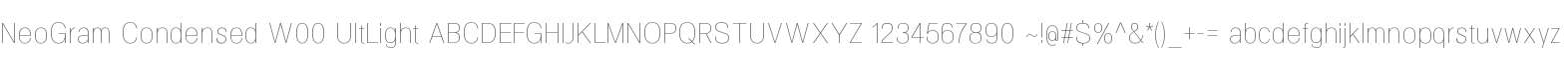 NeoGram Condensed W00 UltLight
