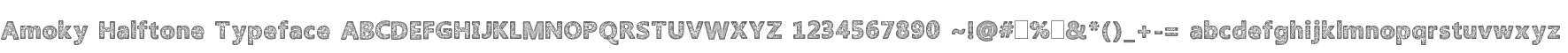 Amoky Halftone Typeface