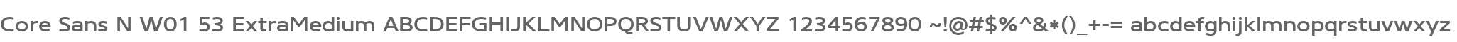 Core Sans N W01 53 ExtraMedium