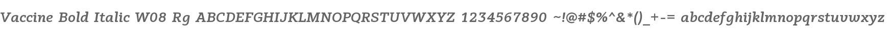 Vaccine Bold Italic W08 Rg