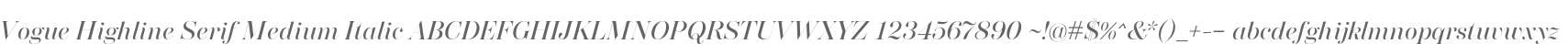 Vogue Highline Serif Medium Italic