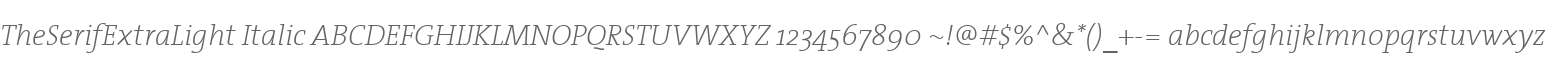 TheSerifExtraLight Italic