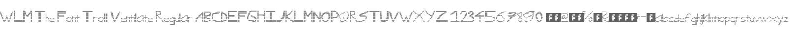 WLM The Font Troll Ventilate Regular
