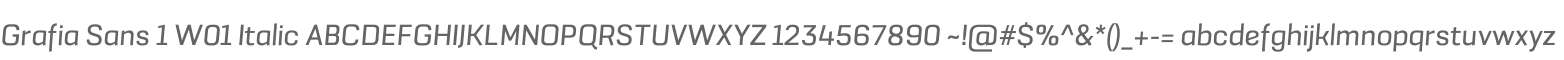 Grafia Sans 1 W01 Italic