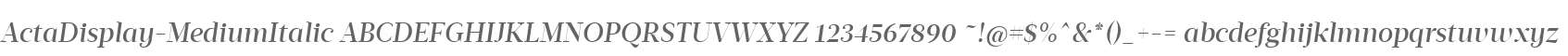 ActaDisplay-MediumItalic