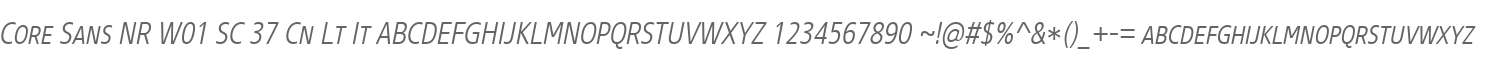 Core Sans NR W01 SC 37 Cn Lt It