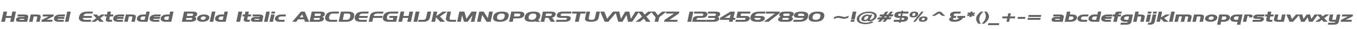 Hanzel Extended Bold Italic
