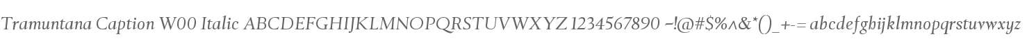 Tramuntana Caption W00 Italic