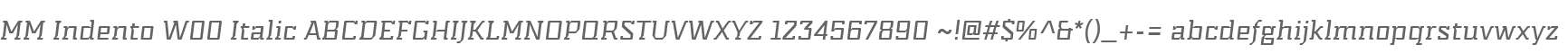 MM Indento W00 Italic