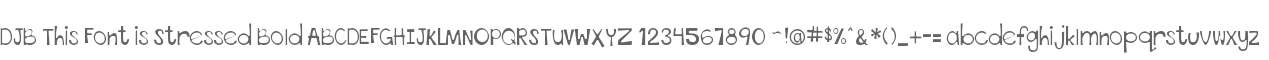 DJB This Font is Stressed Bold