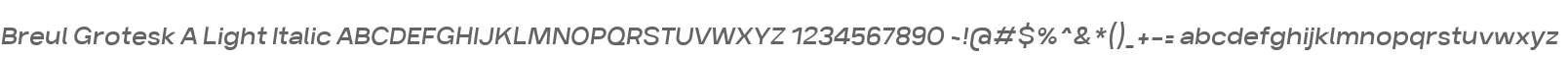 Breul Grotesk A Light Italic