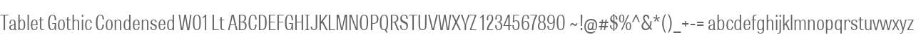 Tablet Gothic Condensed W01 Lt