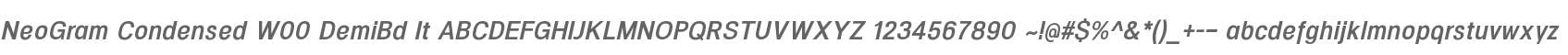 NeoGram Condensed W00 DemiBd It