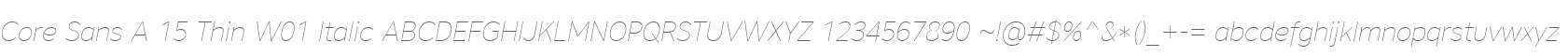 Core Sans A 15 Thin W01 Italic