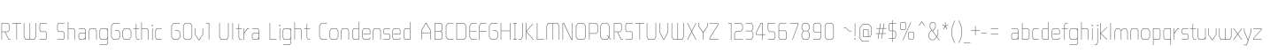 RTWS ShangGothic G0v1 Ultra Light Condensed