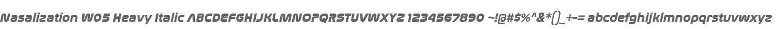 Nasalization W05 Heavy Italic