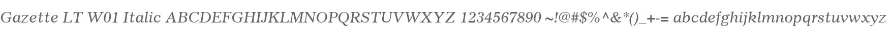 Gazette LT W01 Italic