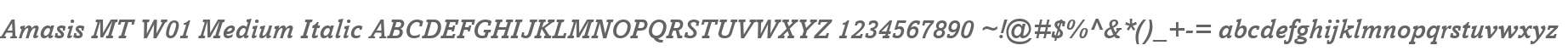Amasis MT W01 Medium Italic