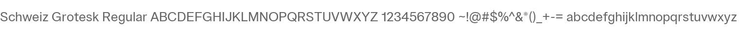 Schweiz Grotesk Regular