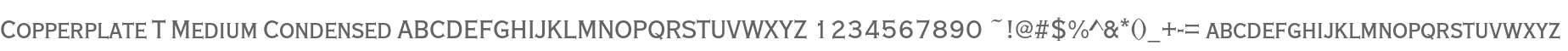 Copperplate T Medium Condensed