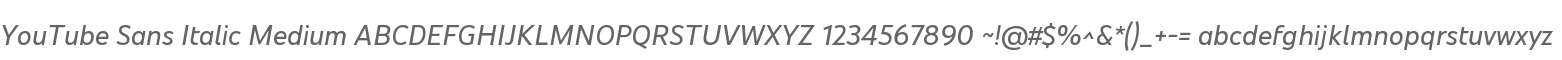 YouTube Sans Italic Medium