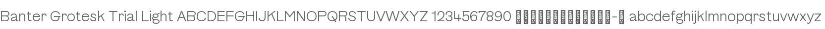 Banter Grotesk Trial Light-Trial