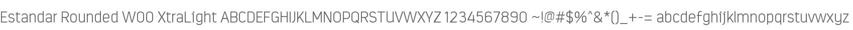Estandar Rounded W00 XtraLight
