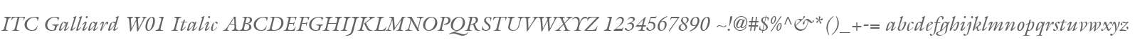 ITC Galliard W01 Italic