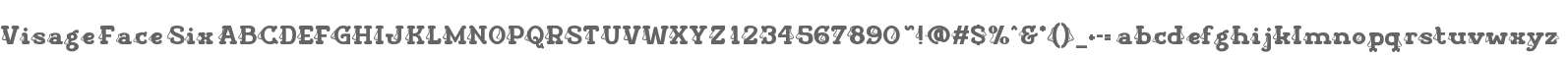 Visage Face Six