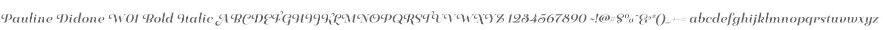 Pauline Didone W01 Bold Italic