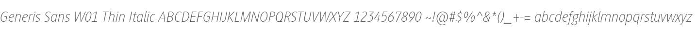 Generis Sans W01 Thin Italic
