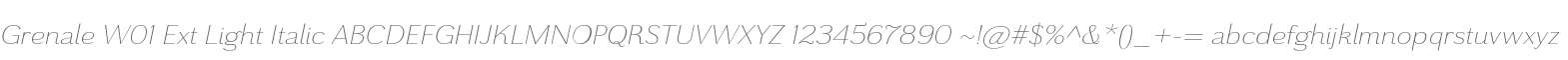 Grenale W01 Ext Light Italic