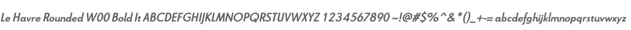 Le Havre Rounded W00 Bold It