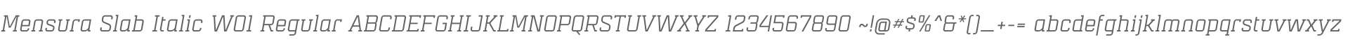 Mensura Slab Italic W01 Regular