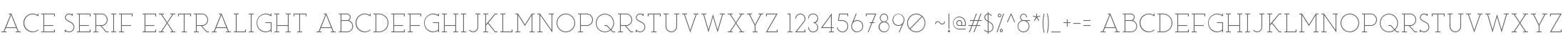 Ace Serif ExtraLight